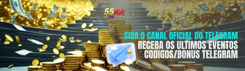 Siga o canal oficial do Telegram 55RR
